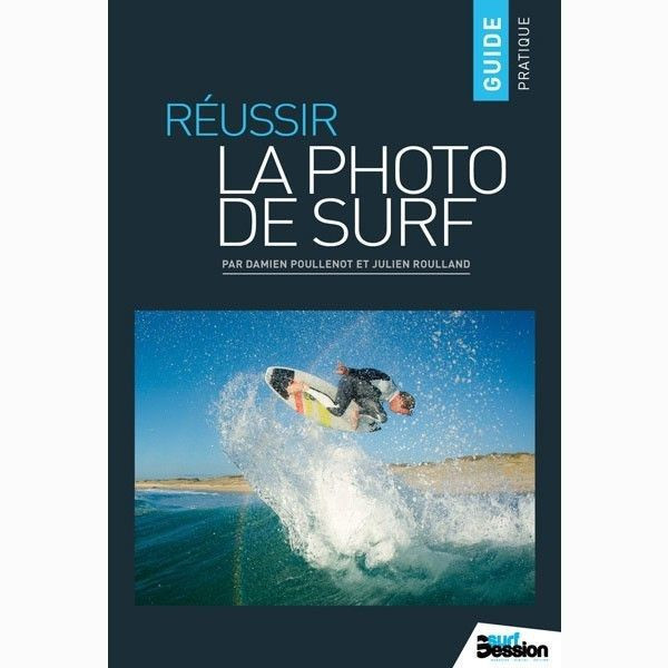 Guide Réussir la photo de surf